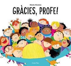 GRÀCIES, PROFE! | 9788413894928 | MORENO, MARTA | Llibreria Drac - Librería de Olot | Comprar libros en catalán y castellano online