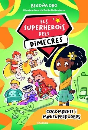 COGOMBRETS I MINISUPERPODERS (ELS SUPERHEROIS DELS DIMECRES 2) | 9788424674236 | ORO, BEGOÑA | Llibreria Drac - Librería de Olot | Comprar libros en catalán y castellano online
