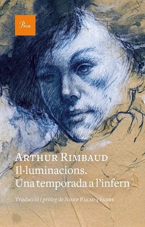 IL·LUMINACIONS. UNA TEMPORADA A L'INFERN | 9788419657176 | RIMBAUD, ARTHUR | Llibreria Drac - Librería de Olot | Comprar libros en catalán y castellano online