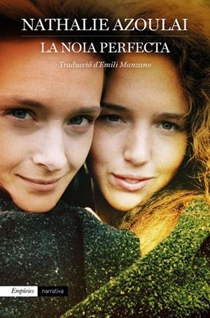 NOIA PERFECTA, LA | 9788418833946 | AZOULAI, NATHALIE | Llibreria Drac - Llibreria d'Olot | Comprar llibres en català i castellà online