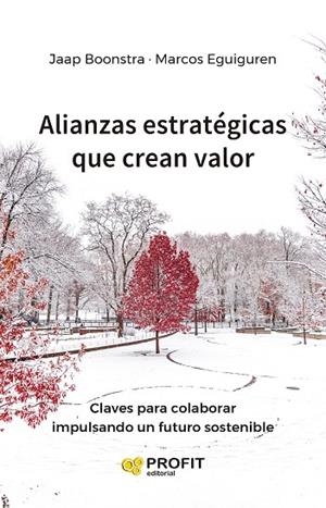 ALIANZAS ESTRATÉGICAS QUE CREAN VALOR | 9788419212726 | EGUIGUREN, MARCOS; BOONSTRA, JAAP | Llibreria Drac - Llibreria d'Olot | Comprar llibres en català i castellà online