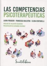 COMPETENCIAS PSICOTERAPÉUTICAS, LAS | 9788426736093 | FRUGGERI, LAURA; BALESTRA, FRANCESCA; VENTURELLI, ELENA | Llibreria Drac - Llibreria d'Olot | Comprar llibres en català i castellà online