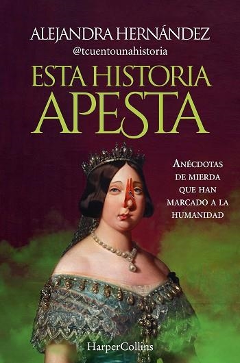 ESTA HISTORIA APESTA | 9788491399094 | HERNÁNDEZ, ALEJANDRA | Llibreria Drac - Librería de Olot | Comprar libros en catalán y castellano online