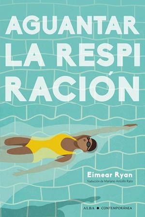 AGUANTAR LA RESPIRACIÓN | 9788490659809 | RYAN, EIMEAR | Llibreria Drac - Librería de Olot | Comprar libros en catalán y castellano online
