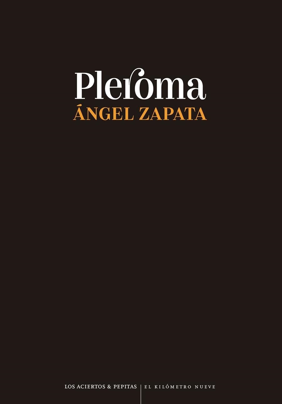 PLEROMA | 9788419689016 | ZAPATA, ÁNGEL | Llibreria Drac - Librería de Olot | Comprar libros en catalán y castellano online