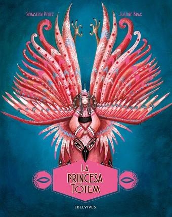 PRINCESA TÓTEM, LA | 9788414041222 | PEREZ, SÉBASTIEN | Llibreria Drac - Librería de Olot | Comprar libros en catalán y castellano online