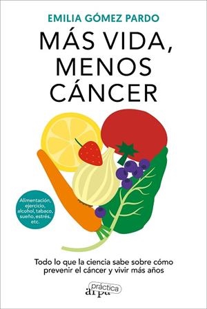 MÁS VIDA MENOS CÁNCER | 9788419662064 | GÓMEZ, EMILIA | Llibreria Drac - Librería de Olot | Comprar libros en catalán y castellano online