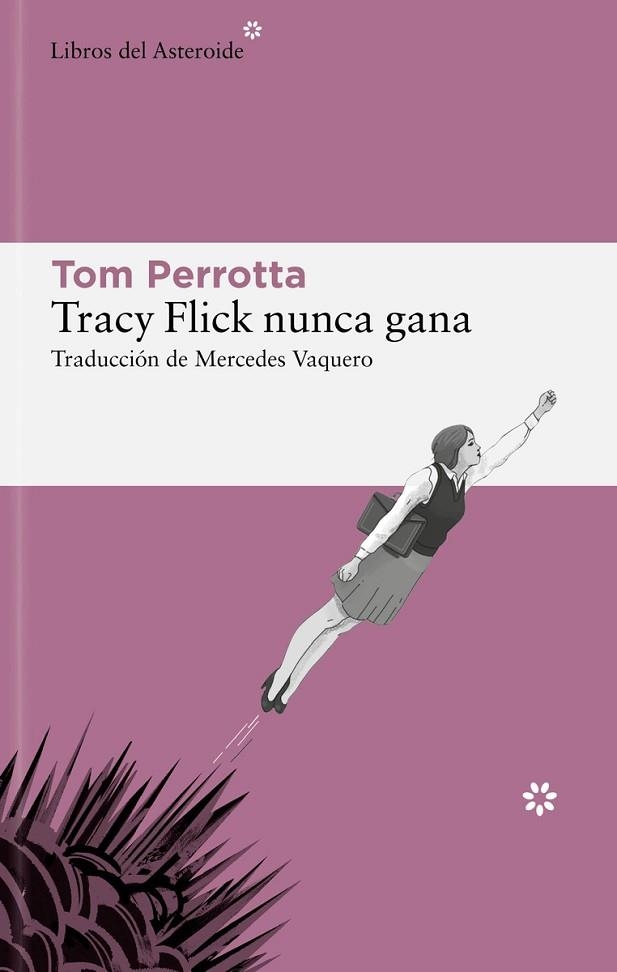 TRACY FLICK NUNCA GANA | 9788419089403 | PERROTTA, TOM | Llibreria Drac - Librería de Olot | Comprar libros en catalán y castellano online