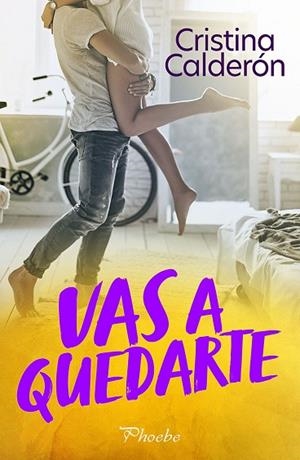 VAS A QUEDARTE | 9788419301789 | CALDERÓN, CRISTINA | Llibreria Drac - Librería de Olot | Comprar libros en catalán y castellano online