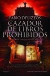 CAZADOR DE LIBROS PROHIBIDOS, EL | 9788419620101 | DELIZZOS, FABIO | Llibreria Drac - Librería de Olot | Comprar libros en catalán y castellano online