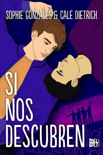 SI NOS DESCUBREN | 9788412676525 | GONZALES, SOPHIE; DIETRICH, CALE | Llibreria Drac - Librería de Olot | Comprar libros en catalán y castellano online