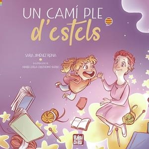 CAMÍ PLE D'ESTELS, UN | 9788419723635 | JIMÉNEZ REINA, SARA | Llibreria Drac - Librería de Olot | Comprar libros en catalán y castellano online