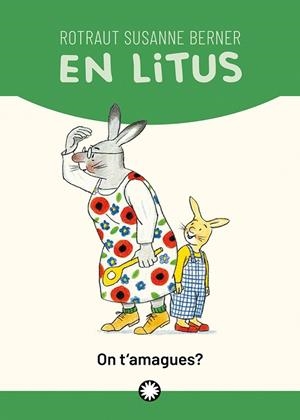 ON T'AMAGUES? | 9788419401151 | BERNER, ROTRAUT SUSANNE; SOLER HORTA, ANNA | Llibreria Drac - Llibreria d'Olot | Comprar llibres en català i castellà online