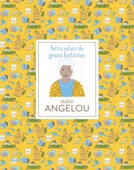 PETITS RELATS DE GRANS HISTÒRIES. MAYA ANGELOU | 9788419499707 | JAWANDO, DANIELLE; SNIR, NOA | Llibreria Drac - Llibreria d'Olot | Comprar llibres en català i castellà online