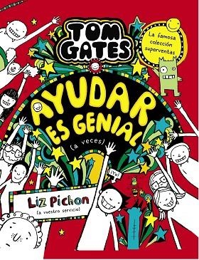 AYUDAR ES GENIAL A VECES (TOM GATES 20) | 9788469669136 | PICHON, LIZ | Llibreria Drac - Librería de Olot | Comprar libros en catalán y castellano online