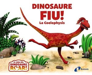DINOSAURE FIU LA COELOPHYSIS | 9788413492186 | CURTIS, PETER | Llibreria Drac - Librería de Olot | Comprar libros en catalán y castellano online