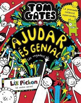 AJUDAR ÉS GENIAL DE VEGADES (TOM GATES 20) | 9788413492520 | PICHON, LIZ | Llibreria Drac - Librería de Olot | Comprar libros en catalán y castellano online
