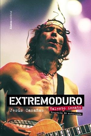 EXTREMODURO. TALENTO INNATO. BIOGRAFÍA NO AUTORIZADA | 9788411481922 | CASAÑAS LÓPEZ, JESÚS | Llibreria Drac - Librería de Olot | Comprar libros en catalán y castellano online