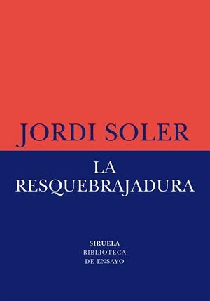 RESQUEBRAJADURA, LA | 9788419553997 | SOLER, JORDI | Llibreria Drac - Librería de Olot | Comprar libros en catalán y castellano online