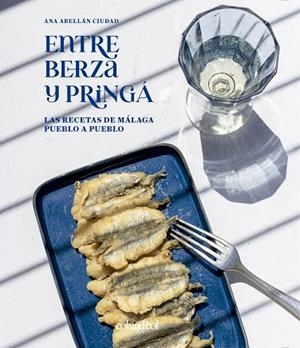 ENTRE BERZA Y PRINGÁ | 9788419483218 | ABELLÁN CIUDAD, ANA | Llibreria Drac - Librería de Olot | Comprar libros en catalán y castellano online