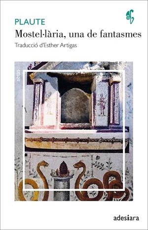 MOSTEL·LÀRIA, UNA DE FANTASMES | 9788416948956 | PLAUTE | Llibreria Drac - Llibreria d'Olot | Comprar llibres en català i castellà online