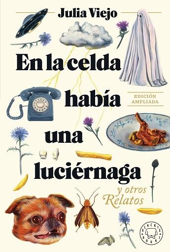 EN LA CELDA HABÍA UNA LUCIÉRNAGA (EDICIÓN AMPLIADA) | 9788419654274 | VIEJO, JULIA | Llibreria Drac - Librería de Olot | Comprar libros en catalán y castellano online