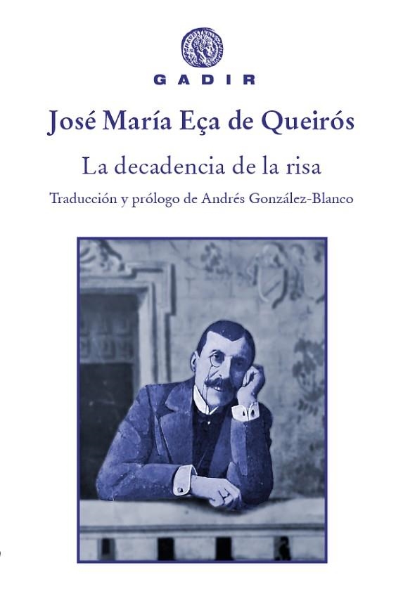 DECADENCIA DE LA RISA, LA | 9788494945069 | EÇA DE QUEIRÓS, JOSÉ MARÍA | Llibreria Drac - Librería de Olot | Comprar libros en catalán y castellano online