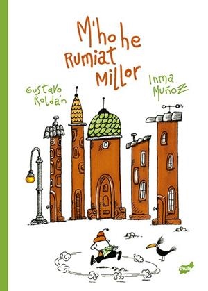 M'HO HE RUMIAT MILLOR | 9788418702617 | MUÑOZ MORENO, INMA | Llibreria Drac - Librería de Olot | Comprar libros en catalán y castellano online