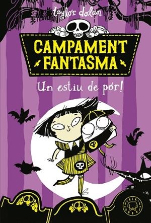 CAMPAMENT FANTASMA | 9788419654021 | DOLAN, TAYLOR | Llibreria Drac - Librería de Olot | Comprar libros en catalán y castellano online