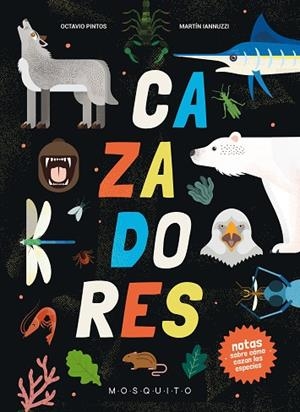 CAZADORES | 9788419095381 | PINTOS, OCTAVIO | Llibreria Drac - Librería de Olot | Comprar libros en catalán y castellano online