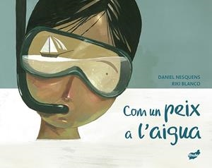 COM UN PEIX A L'AIGUA | 9788418702594 | NESQUENS, DANIEL | Llibreria Drac - Librería de Olot | Comprar libros en catalán y castellano online