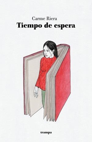 TIEMPO DE ESPERA | 9788418469152 | RIERA, CARME | Llibreria Drac - Librería de Olot | Comprar libros en catalán y castellano online