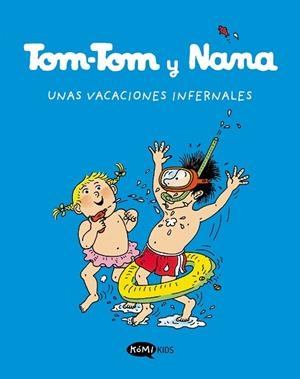 VACACIONES INFERNALES, UNAS (TOM-TOM Y NANA VOL. 4) | 9788419183248 | AA.DD. | Llibreria Drac - Librería de Olot | Comprar libros en catalán y castellano online