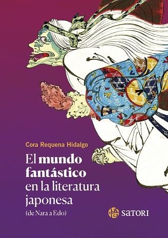 MUNDO FANTÁSTICO EN LA LITERATURA JAPONESA, EL | 9788419035523 | REQUENA HIDALGO, CORA | Llibreria Drac - Librería de Olot | Comprar libros en catalán y castellano online