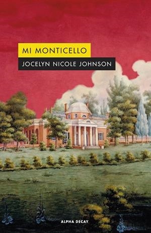 MI MONTICELLO | 9788412645712 | NICOLE JOHNSON, JOCELYN | Llibreria Drac - Librería de Olot | Comprar libros en catalán y castellano online