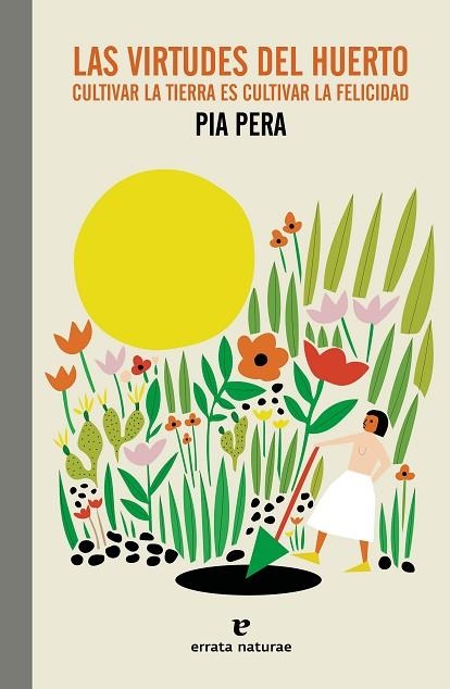 VIRTUDES DEL HUERTO, LAS | 9788419158338 | PERA, PIA | Llibreria Drac - Librería de Olot | Comprar libros en catalán y castellano online