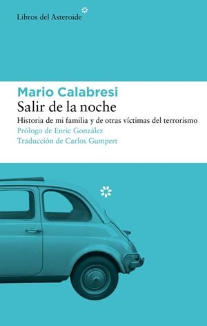 SALIR DE LA NOCHE | 9788419089397 | CALABRESI, MARIO | Llibreria Drac - Librería de Olot | Comprar libros en catalán y castellano online
