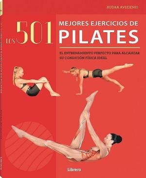 501 MEJORES EJERCICIOS DE PILATES | 9789463595339 | AVIZIENIS, AUDRA | Llibreria Drac - Librería de Olot | Comprar libros en catalán y castellano online