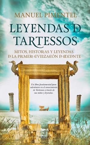 LEYENDAS DE TARTESSOS | 9788416392445 | PIMENTEL, MANUEL | Llibreria Drac - Librería de Olot | Comprar libros en catalán y castellano online