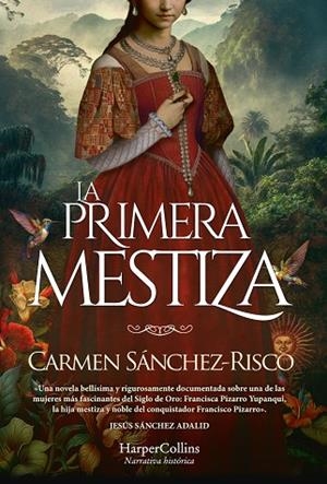 PRIMERA MESTIZA, LA | 9788491398523 | SÁNCHEZ-RISCO, CARMEN | Llibreria Drac - Librería de Olot | Comprar libros en catalán y castellano online