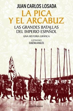 PICA Y EL ARCABUZ, LA | 9788412595420 | LOSADA, JUAN CARLOS | Llibreria Drac - Librería de Olot | Comprar libros en catalán y castellano online