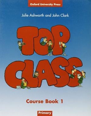 TOP CLASS COURSE BOOJ 1 | 9780194320863 | Llibreria Drac - Librería de Olot | Comprar libros en catalán y castellano online