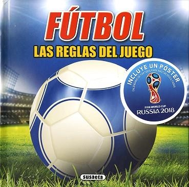 FÚTBOL. LAS REGLAS DEL JUEGO (MUNDIAL 2018) | 9788467764925 | KELMAN, JIM | Llibreria Drac - Llibreria d'Olot | Comprar llibres en català i castellà online
