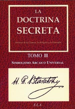 DOCTRINA SECRETA 2. SIMBOLISMO ARCAICO UNIVERSAL | 9788499500966 | BLAVATSKY, HELENA PETROVNA | Llibreria Drac - Librería de Olot | Comprar libros en catalán y castellano online