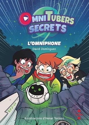 OMNIPHONE, L' (MINITUBERS SECRETS 1) | 9788466154376 | DOMÍNGUEZ, DAVID | Llibreria Drac - Librería de Olot | Comprar libros en catalán y castellano online