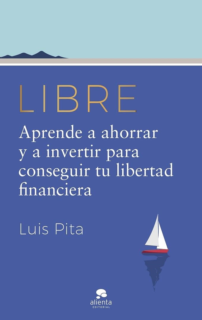 LIBRE | 9788413442587 | PITA, LUIS | Llibreria Drac - Librería de Olot | Comprar libros en catalán y castellano online