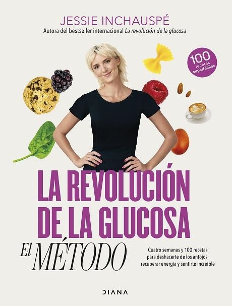 REVOLUCIÓN DE LA GLUCOSA, LA. EL MÉTODO | 9788411190879 | INCHAUSPÉ, JESSIE | Llibreria Drac - Librería de Olot | Comprar libros en catalán y castellano online