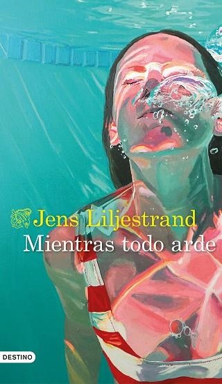 MIENTRAS TODO ARDE | 9788423363612 | LILJESTRAND, JENS | Llibreria Drac - Librería de Olot | Comprar libros en catalán y castellano online