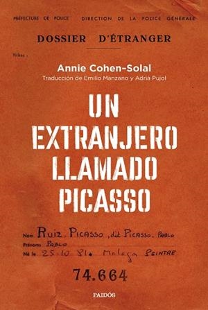 EXTRANJERO LLAMADO PICASSO, UN | 9788449340680 | COHEN-SOLAL, ANNIE | Llibreria Drac - Llibreria d'Olot | Comprar llibres en català i castellà online