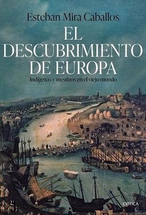 DESCUBRIMIENTO DE EUROPA, EL | 9788491995340 | MIRA, ESTEBAN | Llibreria Drac - Librería de Olot | Comprar libros en catalán y castellano online